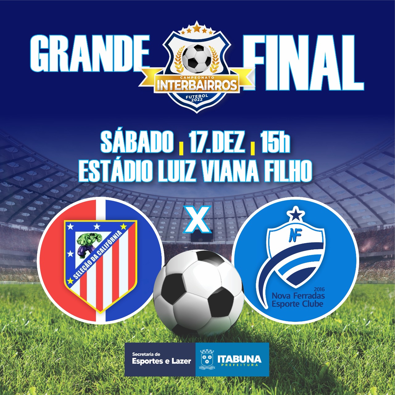 Califórnia e Nova Ferradas disputarão título do Campeonato Interbairros de Itabuna