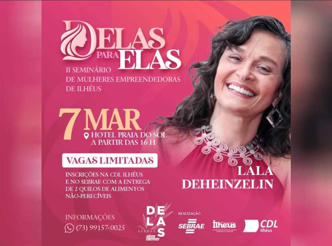 Com foco no empreendedorismo feminino, Ilhéus promove 2ª edição do seminário ‘Delas para Elas’
