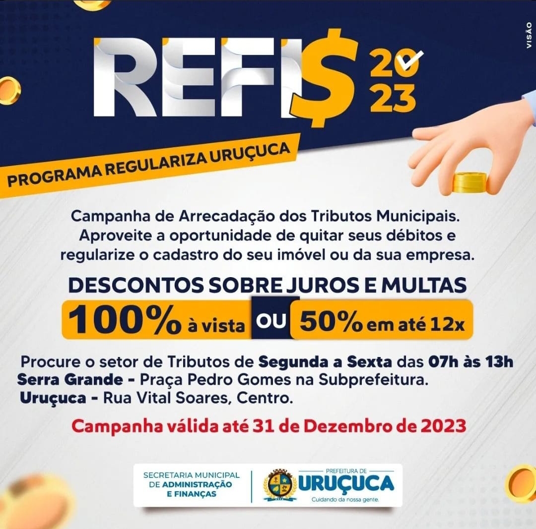 Uruçuca: Prefeitura Lança Campanha de Arrecadação dos Tributos Municipais.