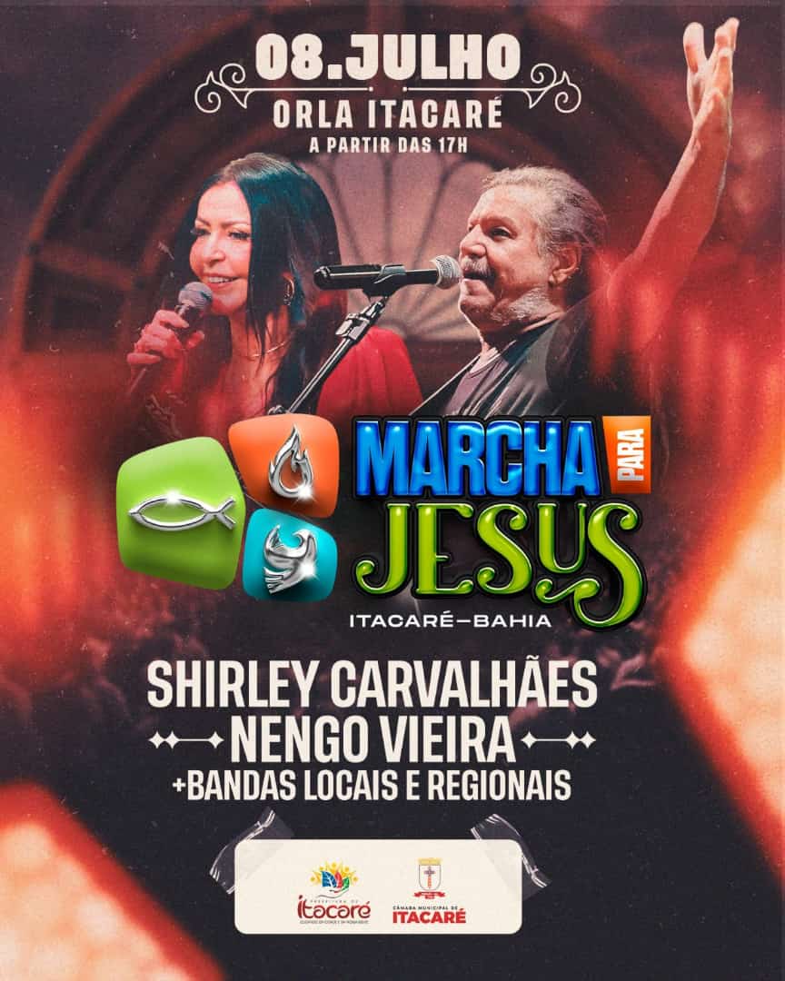 ITACARÉ- Atrações confirmadas da Marcha para Jesus