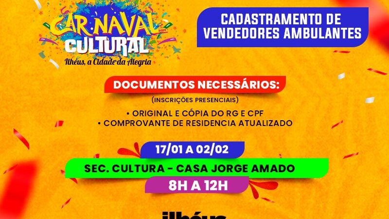 Chamamento público para cadastramento de ambulantes para o Carnaval Cultural de Ilhéus!