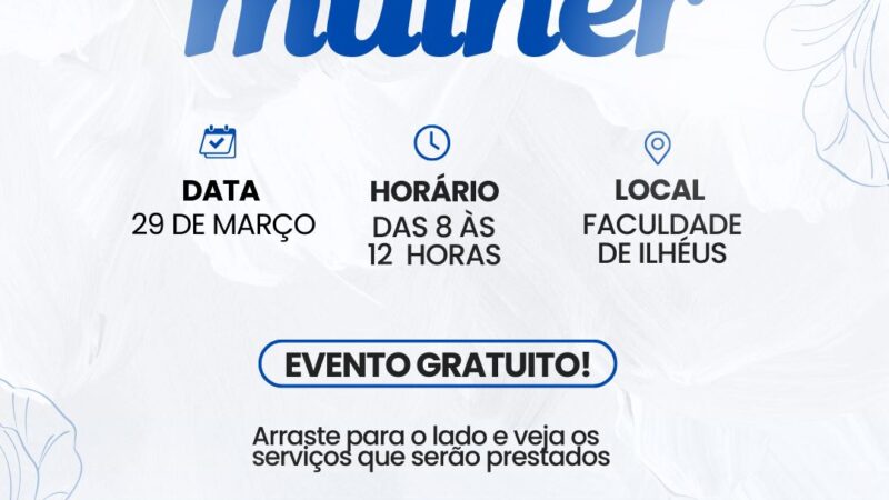 Mutirão da Mulher: Evento gratuito oferece cuidado e capacitação em Ilhéus