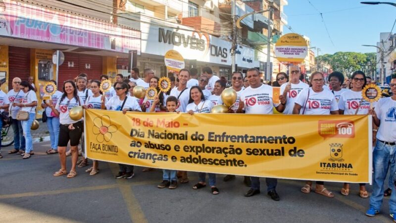 Itabuna se mobiliza para a Campanha Nacional Contra o Abuso e à Exploração Sexual de Crianças e Adolescentes