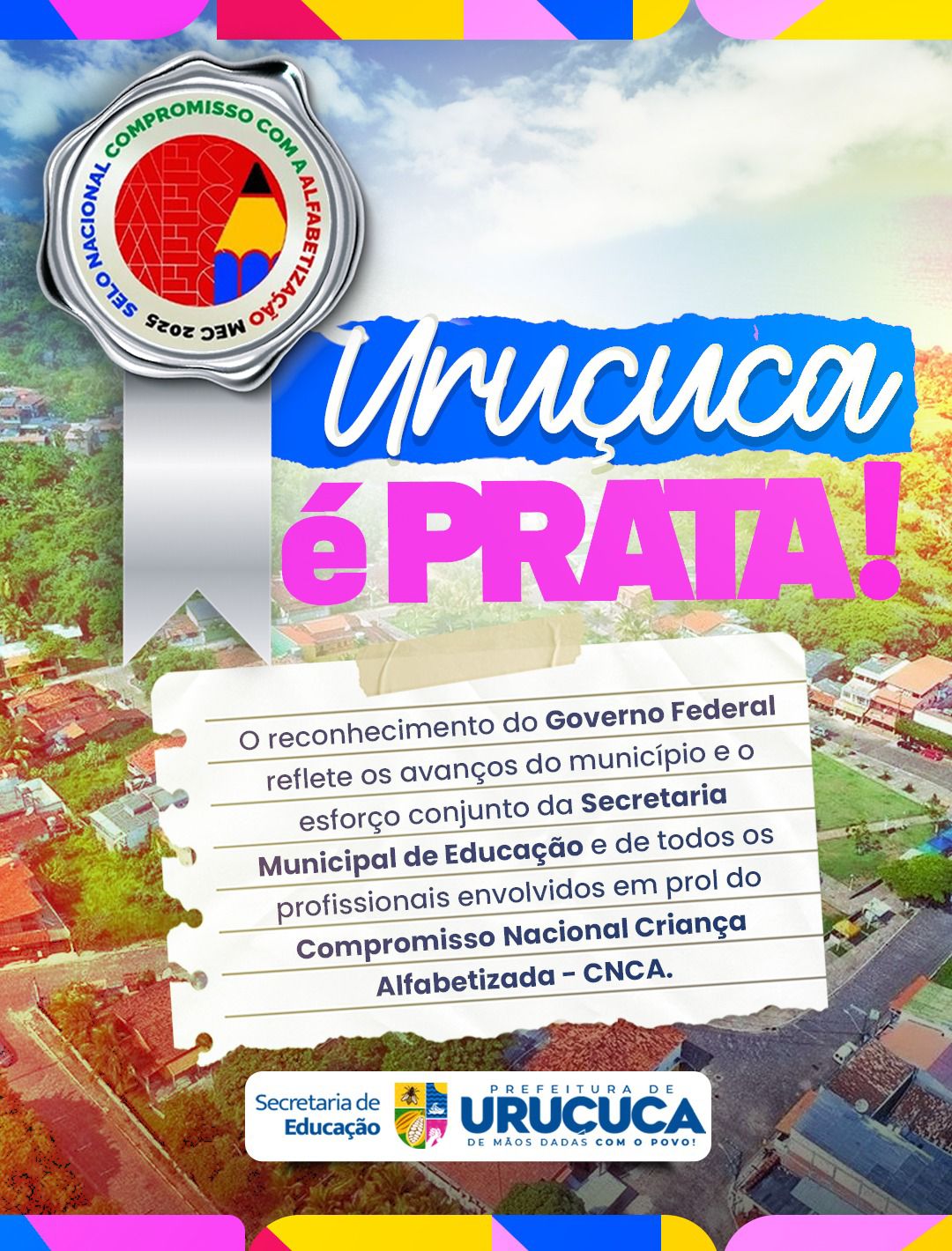 URUÇUCA CONQUISTA SELO NACIONAL DE ALFABETIZAÇÃO COM MEDALHA DE PRATA DO MEC