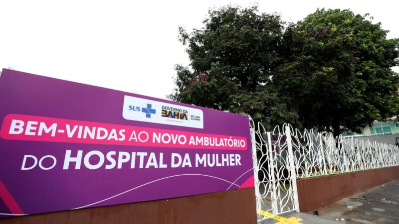 Estado amplia assistência especializada com inauguração da 1ª etapa do ambulatório do Hospital da Mulher