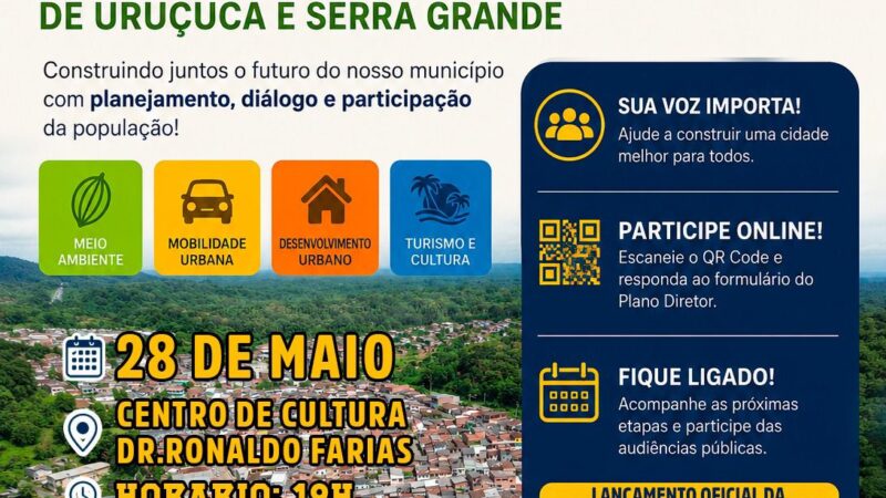 PREFEITURA DE URUÇUCA LANÇA PLANO DIRETOR DA ÁREA RURAL NESTA QUINTA-FEIRA