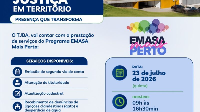 EMASA leva serviços à comunidade durante a 2ª Edição do Projeto Justiça em Território da TJBA